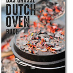 Das große Dutch Oven Buch