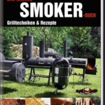 Das große Smoker Buch Das große Smoker Buch